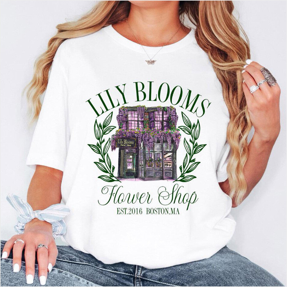 Lily Blooms Flower Shop T-Shirt It Ends With Us Merch Colleen Hoover Merchandise Gifts For Fans