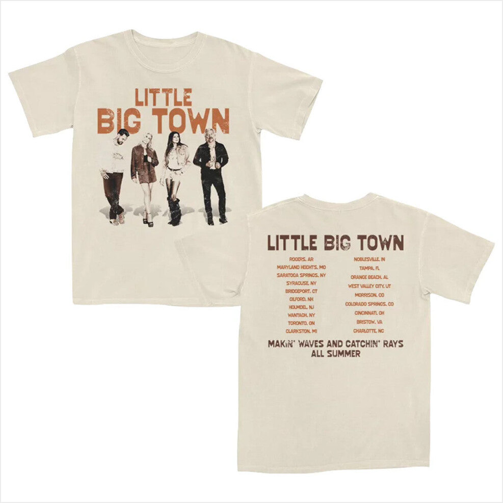 Little Big Town Makin Waves And Catchin Rays Tour T-Shirt Little Big Town Merch Fans Gifts