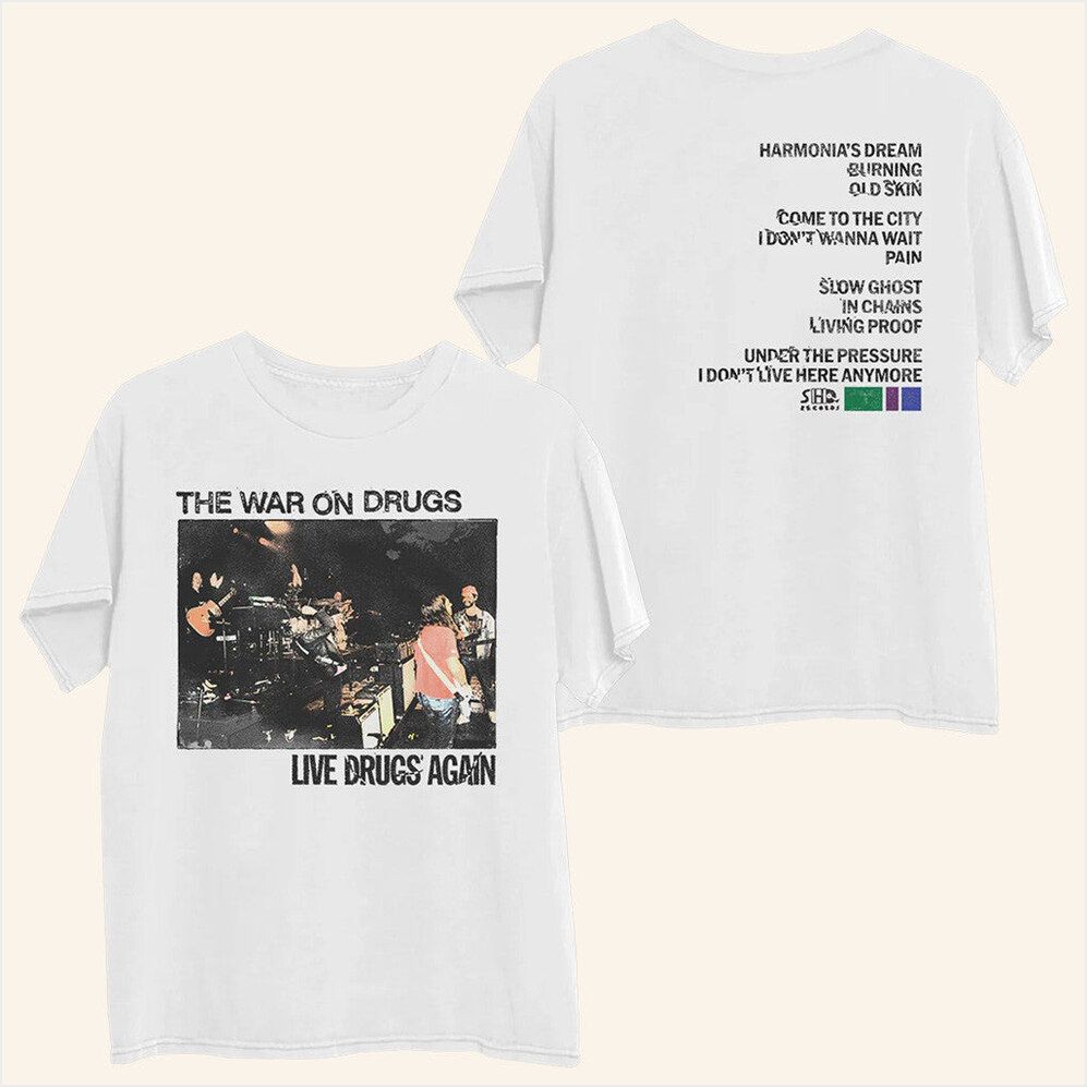 Live Drugs Again Photo Ticketmaster Exclusive Shirt Thewarondrugs Merch Him Birthday Gifts