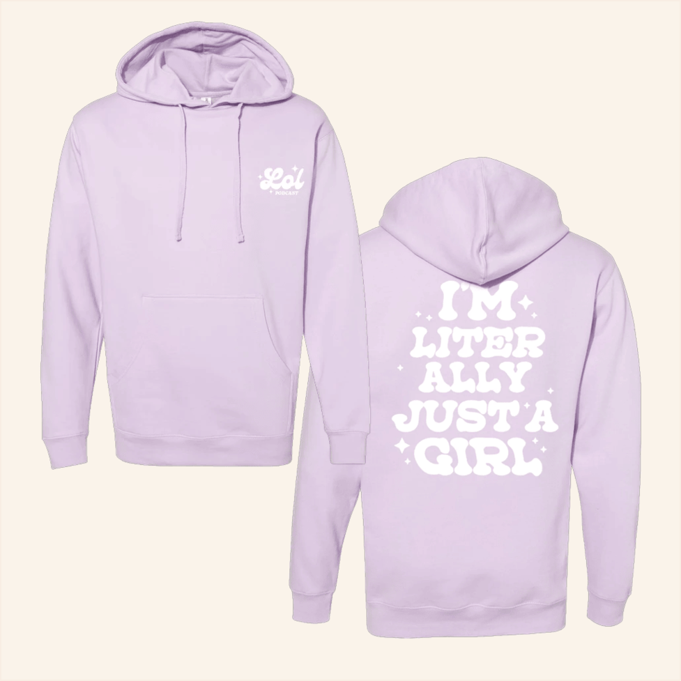 Lol Podcast Just A Girl Black Hoodie The Lol Podcast Merch Birthday Gifts For Friends