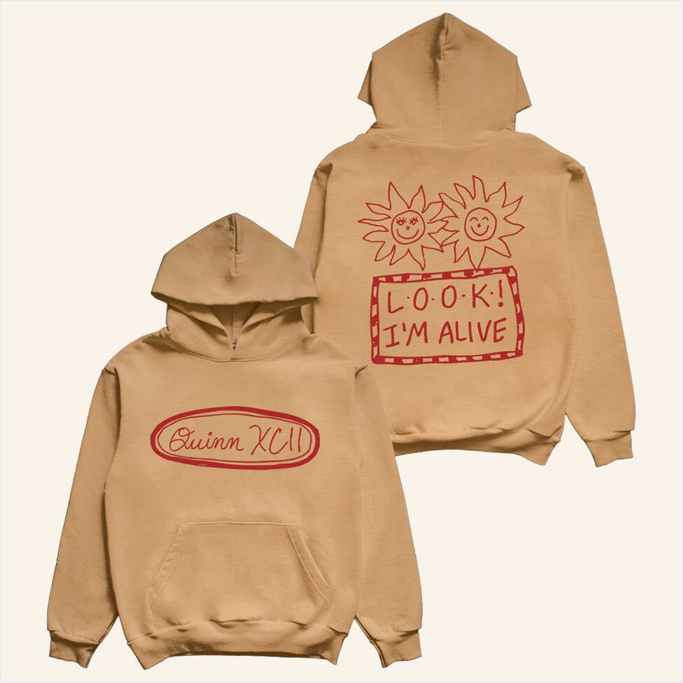 Look I'm Alive Hoodie Quinn XCII Store Merch Best Friend Birthday Gifts Christmas Presents