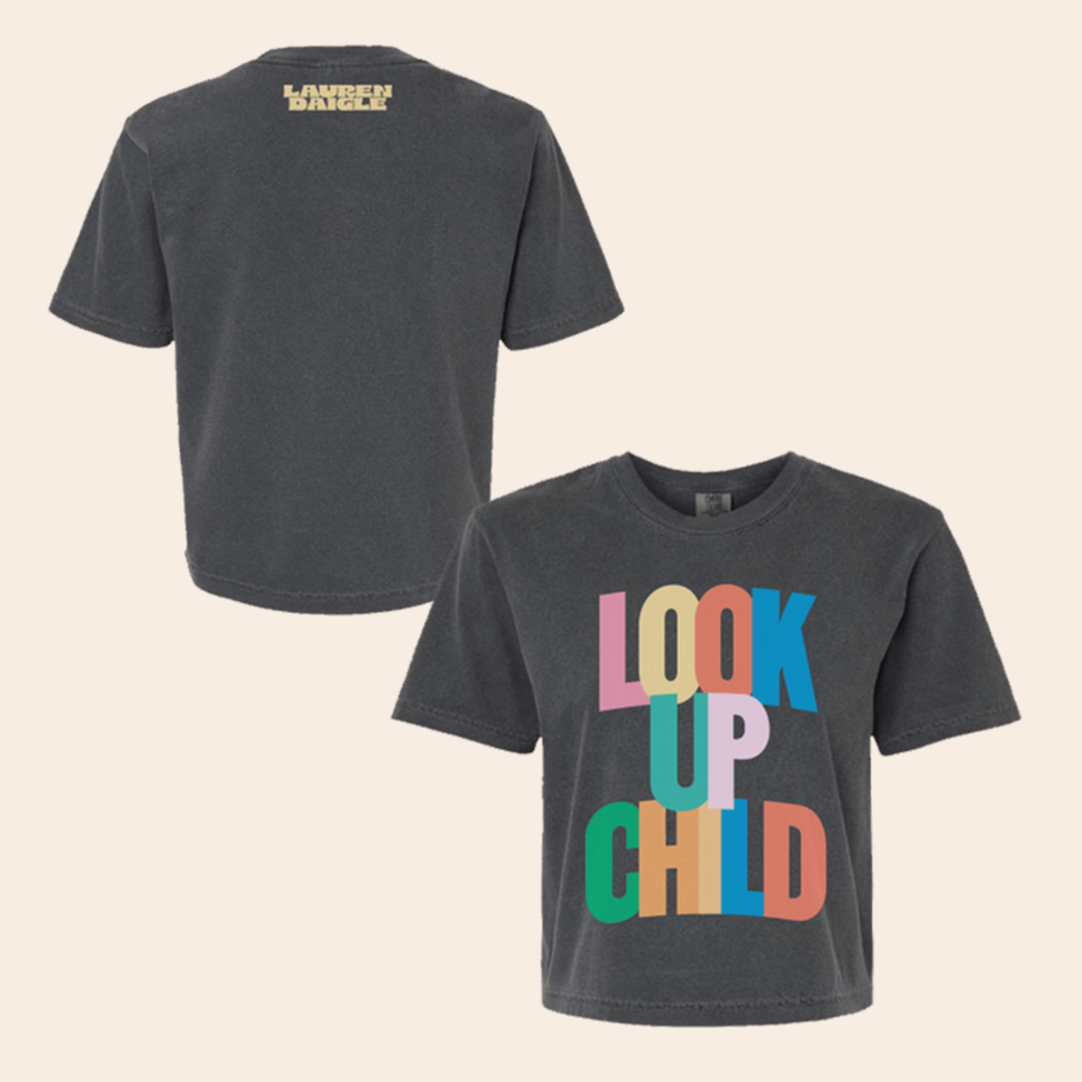 Look Up Child T-Shirt Lauren Daigle Merch Mother's Day Gifts For Daughter Gifts For Best Friend
