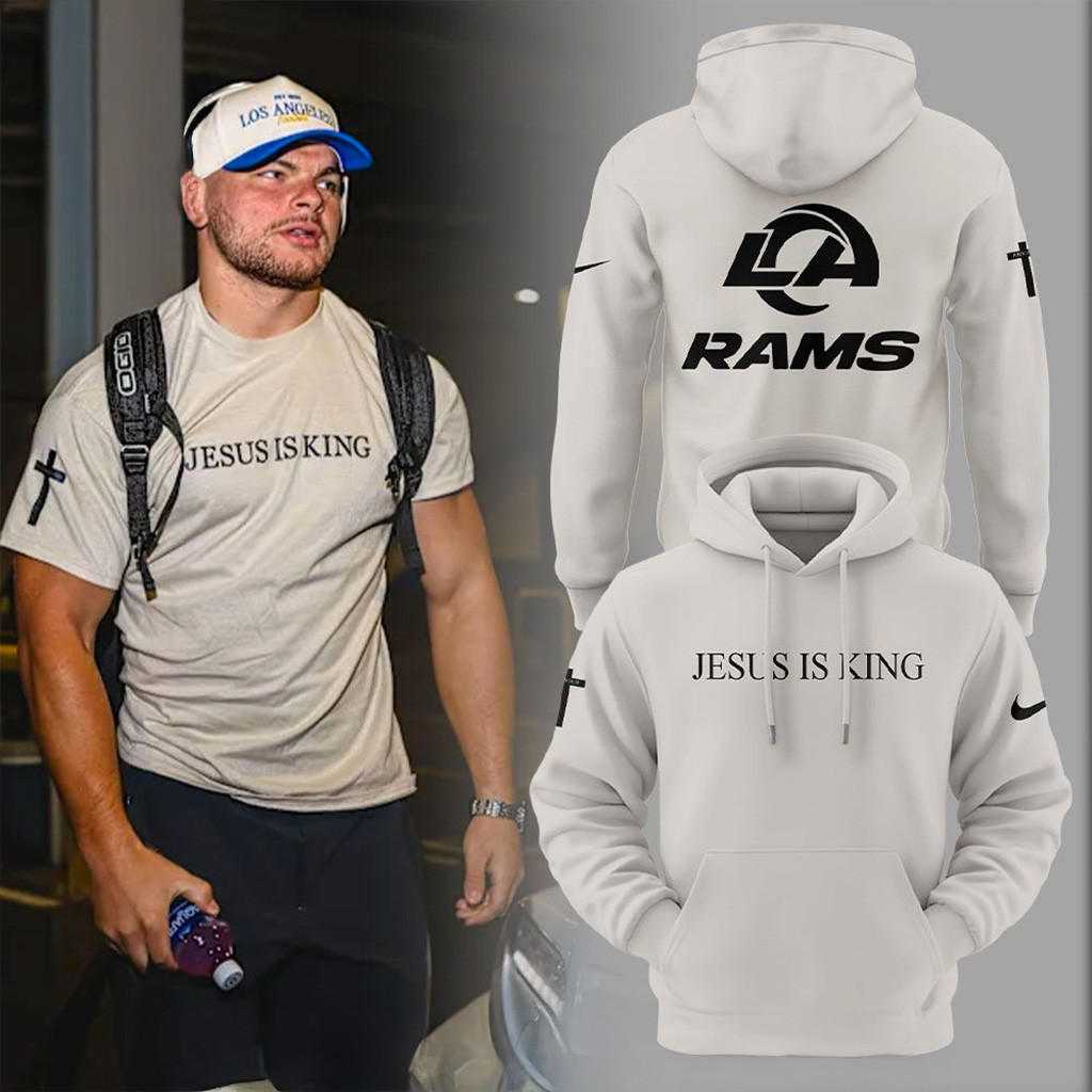 Los Angeles Rams Jesus Is King Hoodie Los Angeles Rams Merch Gifts For Dad