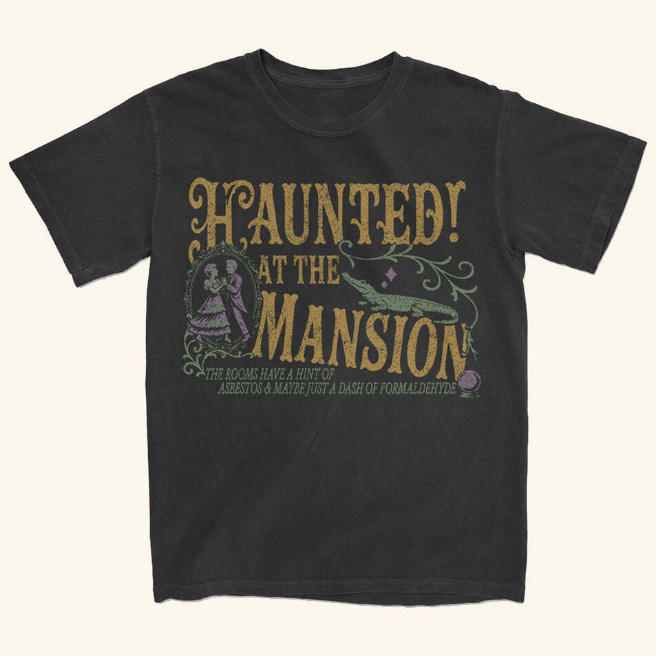 Lostbrostradingco Merch Haunted At The Mansion T-Shirt Present For Dudes Gifts For Best Friend