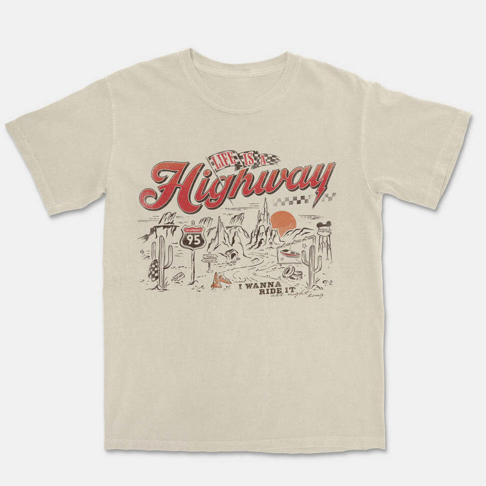 Lostbrostradingco Merch Life Is A Highway T-Shirt Gifts For Him Birthday Gifts For Best Friend