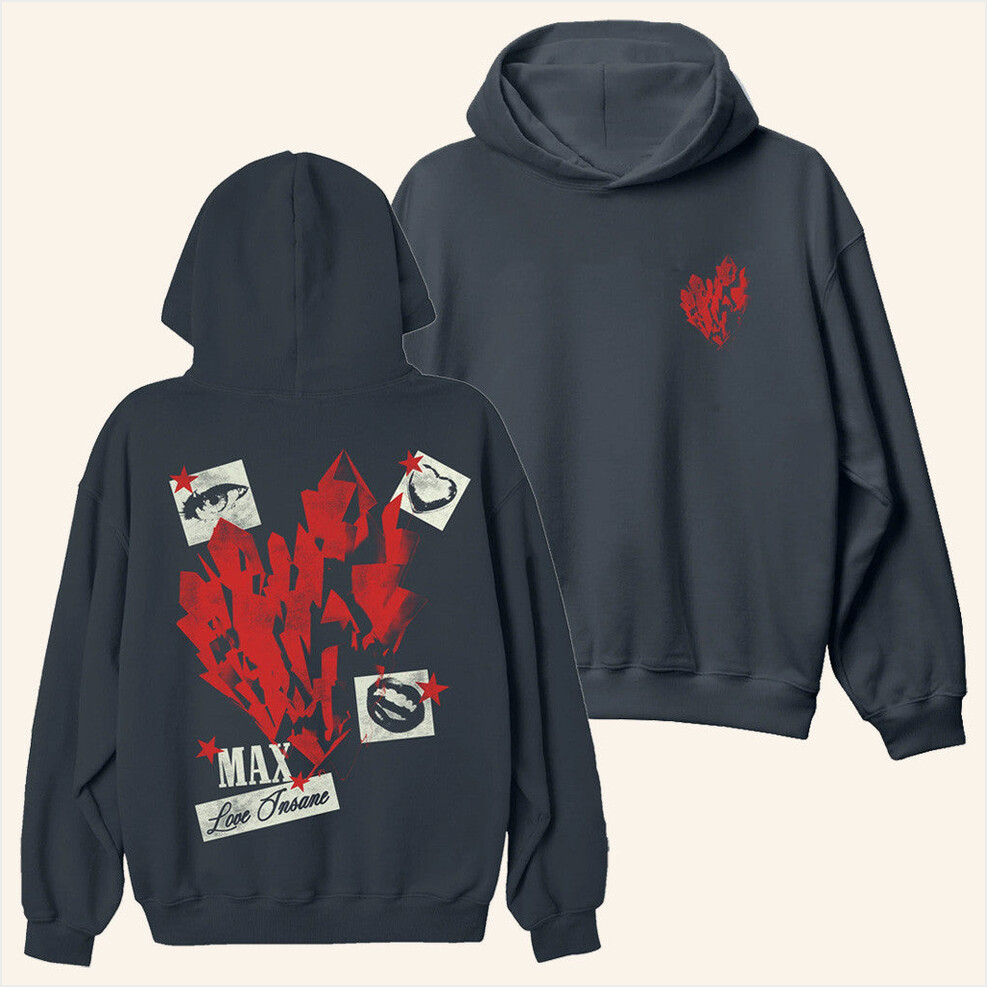 Love Insane Hoodie Max Official Merch Best Friend Gift Ideas BFF Birthday Gifts