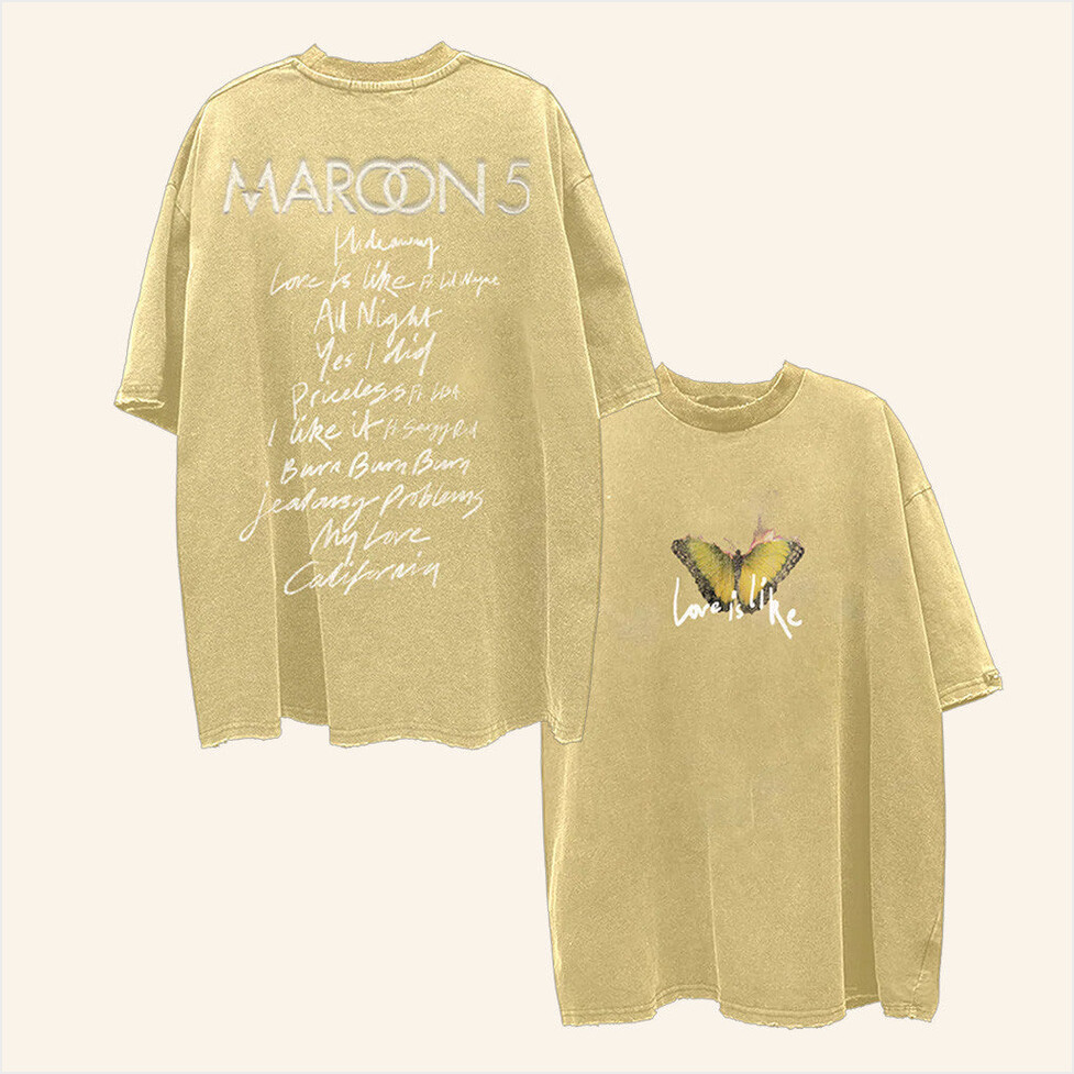 Love Is Like Shirt Maroon 5 Merch Gift Ideas For Fans Birthday Gifts For Best Friend