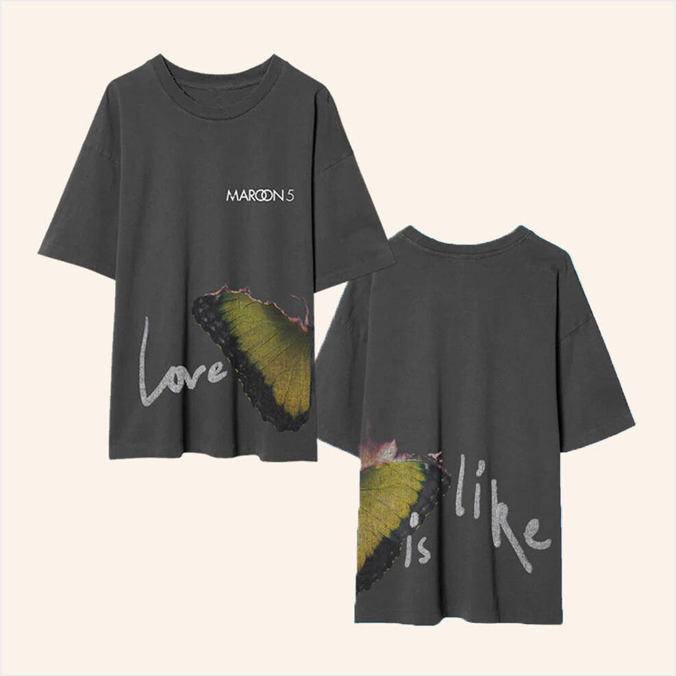Love Is Like T-Shirt Maroon 5 Merch Gift Ideas For Fans Birthday Gifts For Friends
