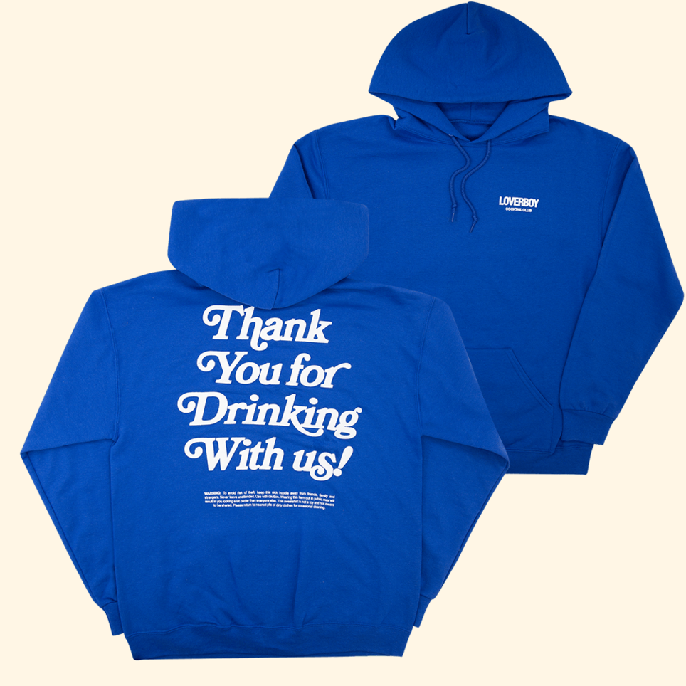 Loverboy Thank You For Drinking Hoodie Loverboy Merch Father's Day Birthday Gifts For Dad