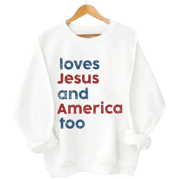 Loves Jesus And America To Sweatshirt 4Th Of July Appatel Dad Gift Ideas