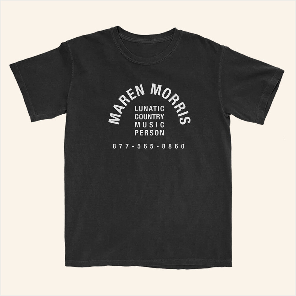 Lunatic Country Music Person T-Shirt Maren Morris Merch Birthday Gifts For Music Enthusiasts