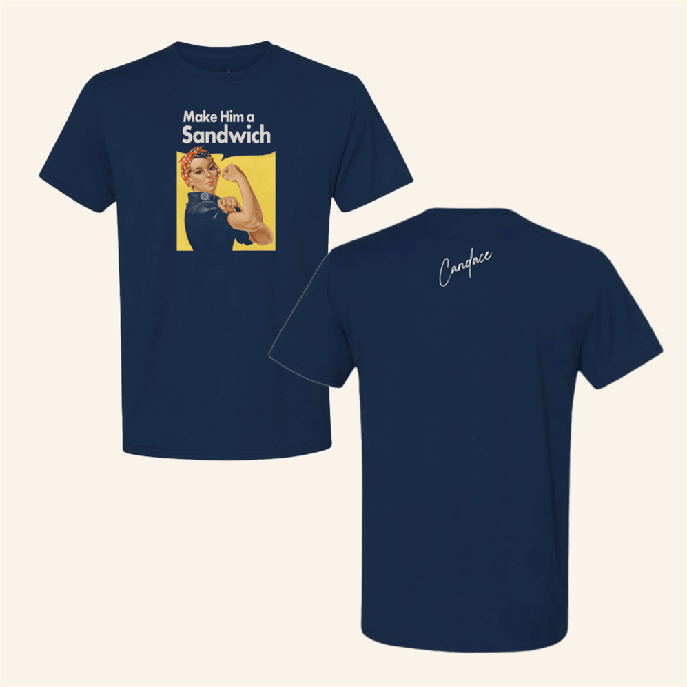 Make Him A Sandwich Propaganda T-Shirt Candace Owens Merch Birthday Gifts For Besties