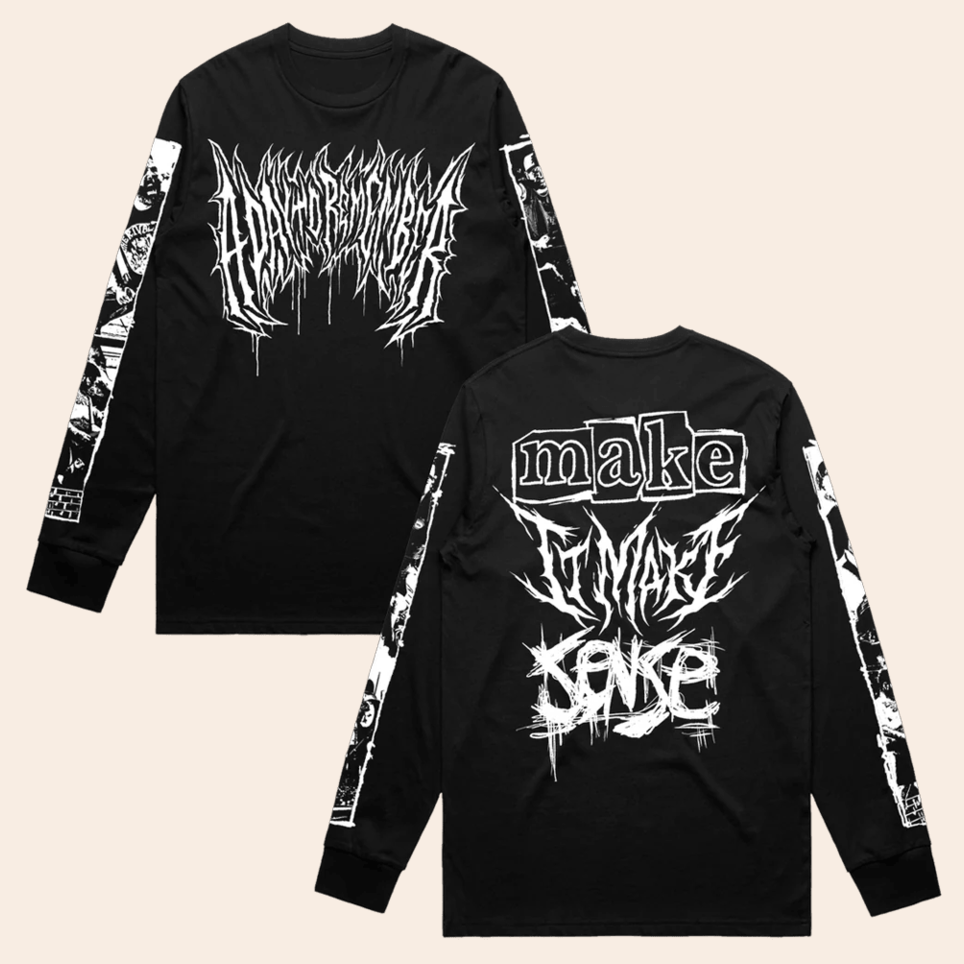 Make It Make Sense Long Sleeve T-Shirt Adtr Merch Gift Ideas For Husband Gifts For Friends