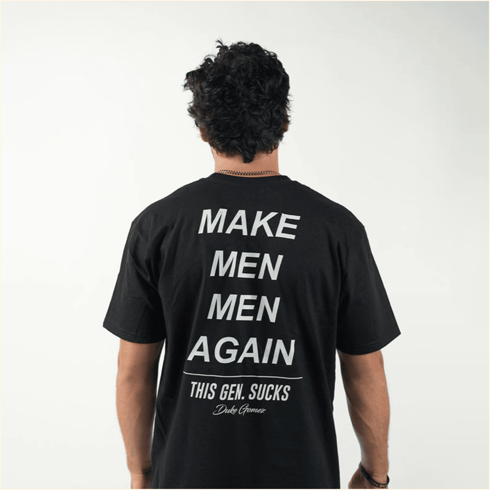 Make Men Men Again T-Shirt Duke Gomez Merch Father's Day Birthday Gifts For Son In Law