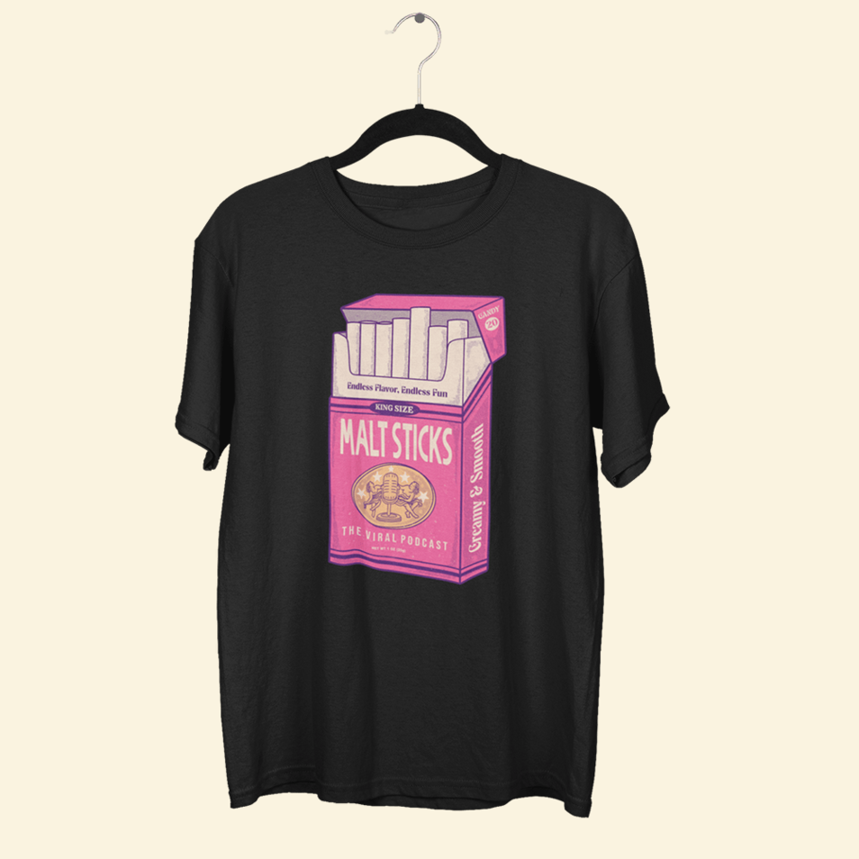 Malt Sticks T-Shirt Viral Podcast Merch Cute Mothers Day Gifts Birthday Gifts For Boyfriend