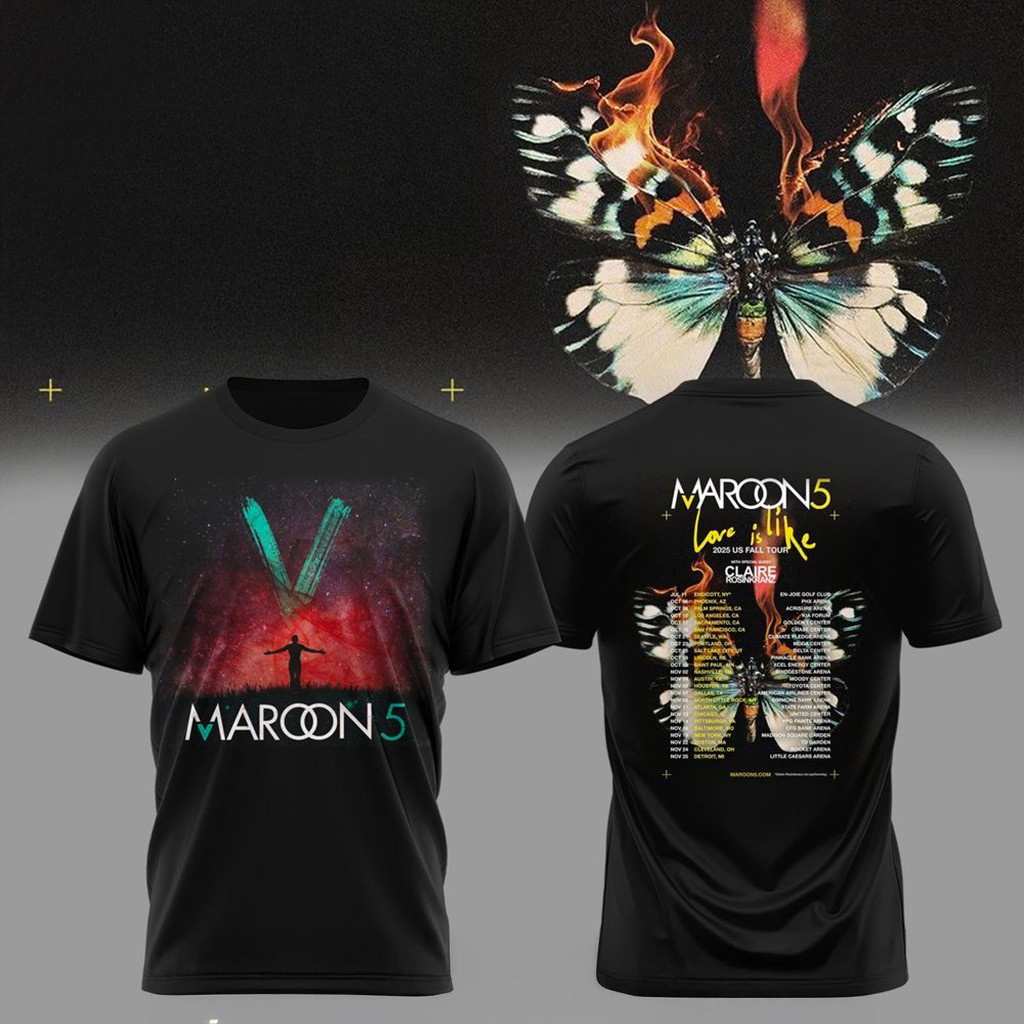 Maroon 5 Love Is Like Tour 2025 T-Shirt Maroon Merch Gifts For Fans