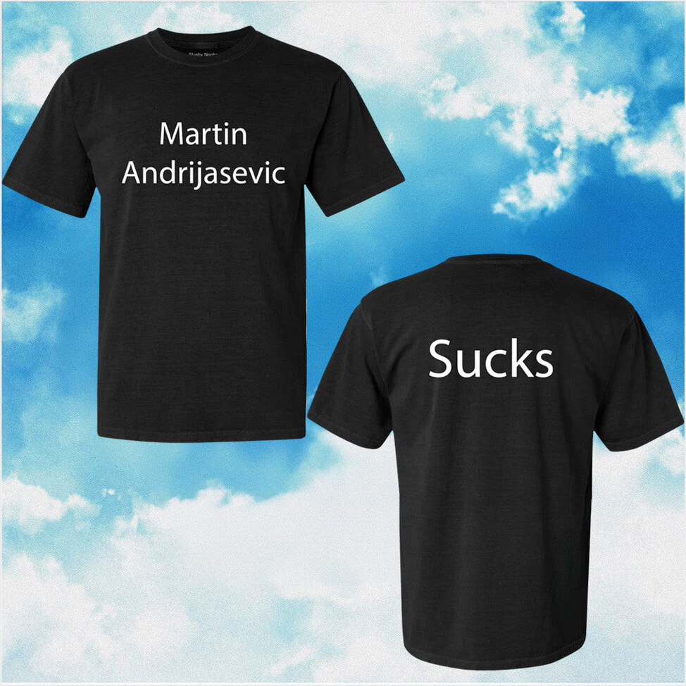 Martin Sucks Shirt Slushy Noobz T-Shirt Funny Adult Birthday Gifts For Fan Gifts For Friends