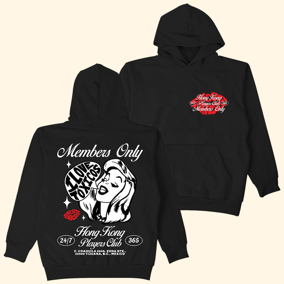 Members Only I Love Toxicos Hoodie Chicos Toxicos Merch Dad Father's Day Birthday Gifts