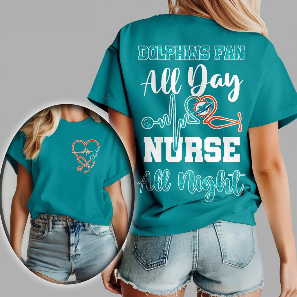 Miami Dolphins NFL All Day Nurse All Night 3D Shirt Miami Dolphins Merchandise Her Gifts