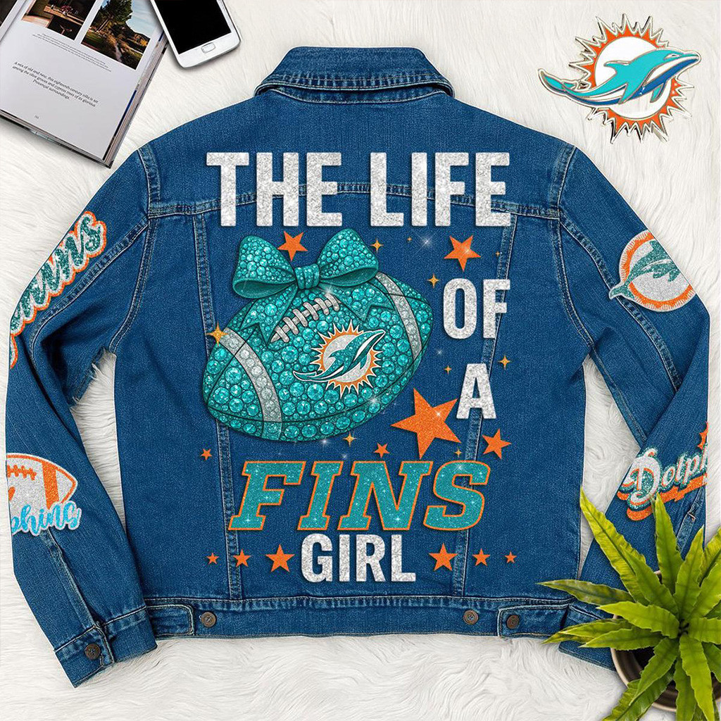 Miami Dolphins The Life Of A Fins Girl Denim Jacket Miami Dolphins Merch Gifts For Football Fan