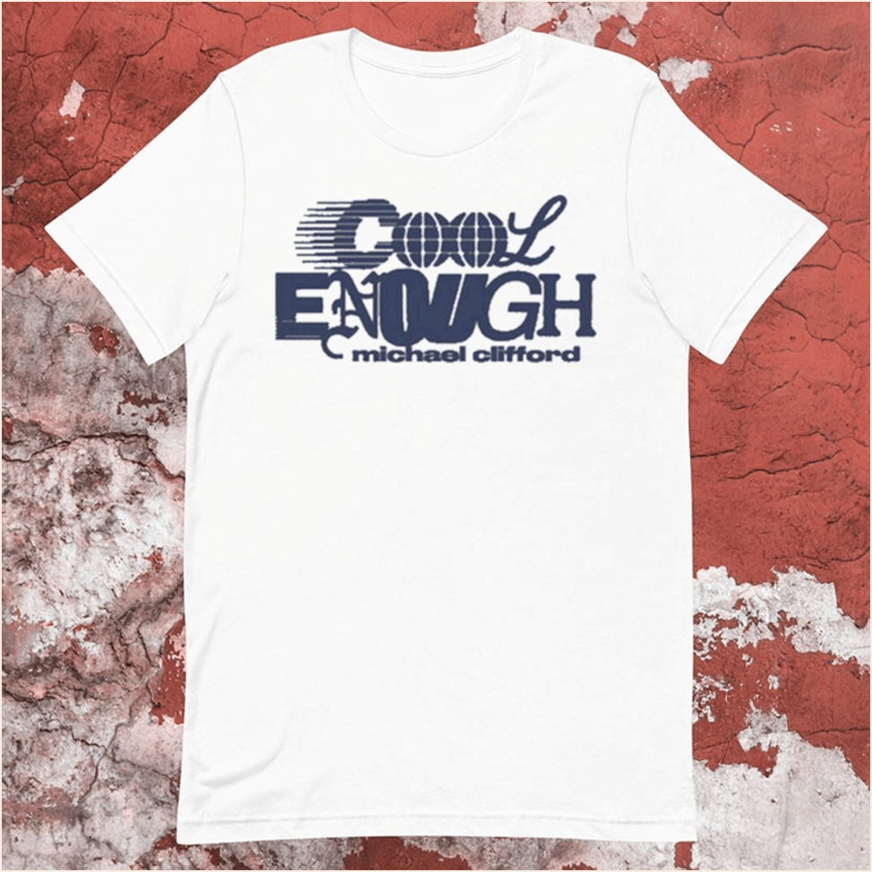 Michael Clifford Cool Enough T-Shirt Michael Clifford Merch 5sos Merch Fathers Day Presents