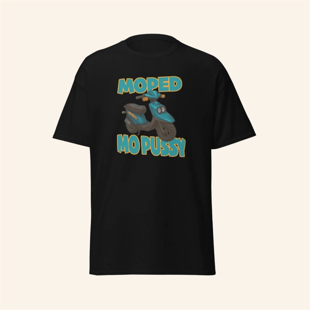 Moped Mo Pussy Shirt Mopboyz Merch Best Birthday Gifts For Husband BFF Gifts Ideas