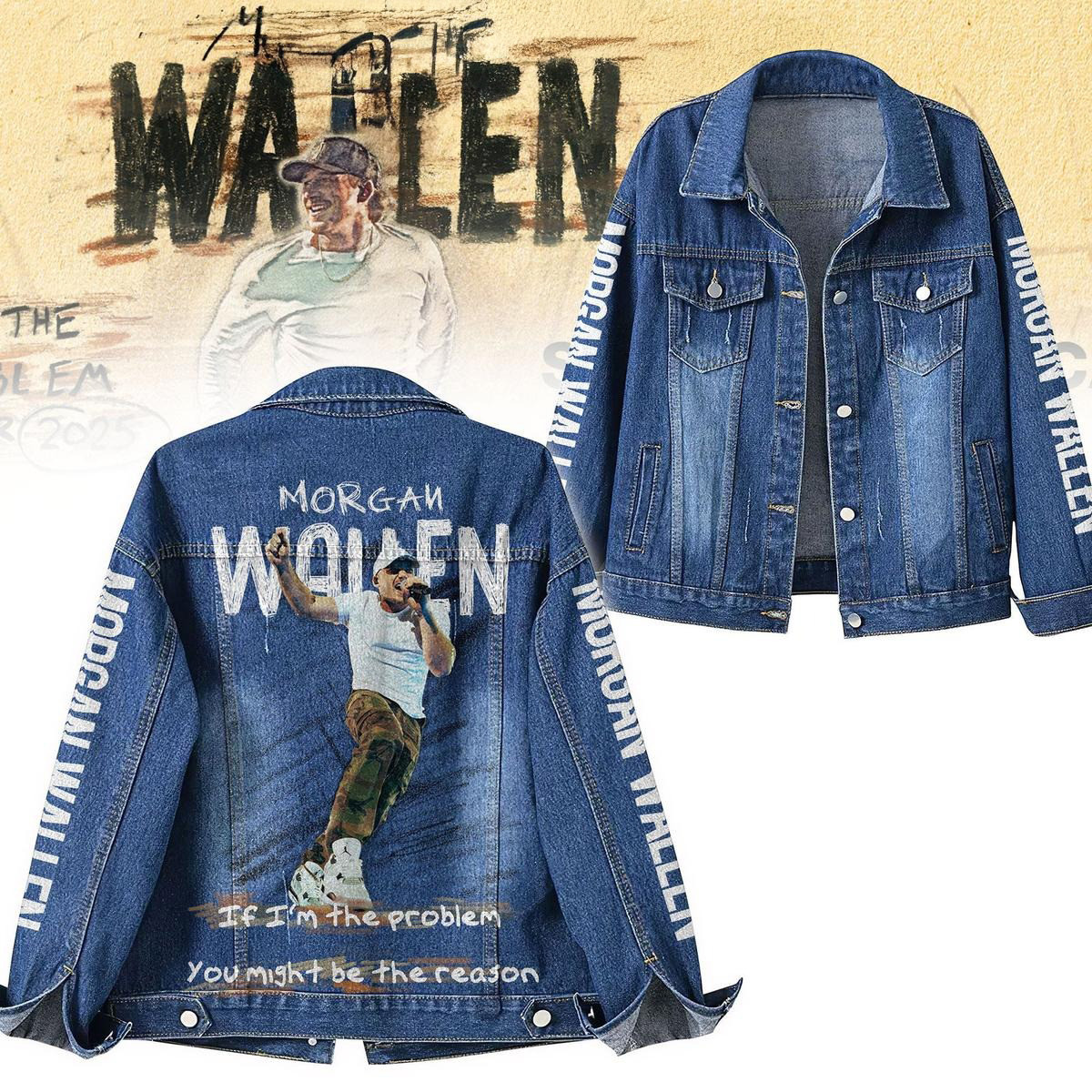 Morgan Wallen I'm The Problem You Might Be The Reason Denim Jacket Fan Merch Gifts For Him