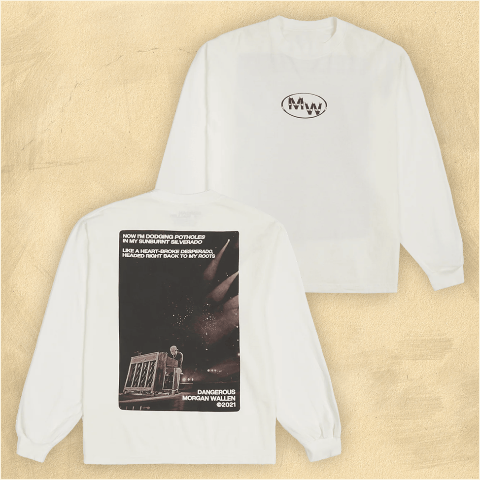 Morgan Wallen Shirt Morgan Wallen Merch Dangerous Long Sleeve Shirt Best Father's Day Gifts