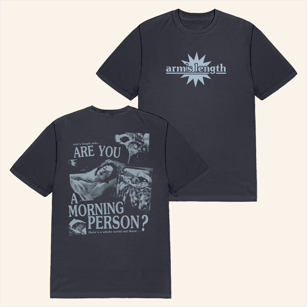 Morning Person T-Shirt Arm's Length Merch Birthday Gifts For Him Best Friend Gifts