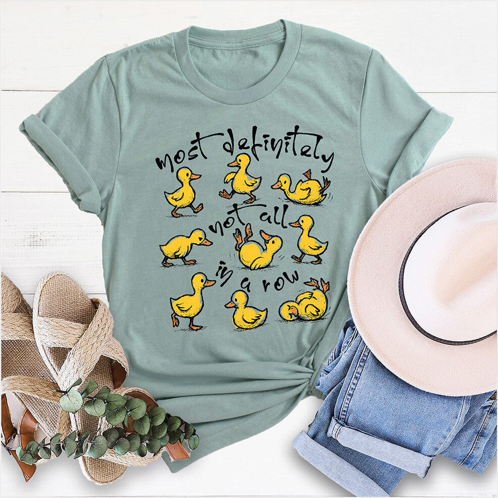 Most Definitely Not In A Row Ducks Shirt Funny T-Shirt Birthday Gifts For Wife Gifts For Besties