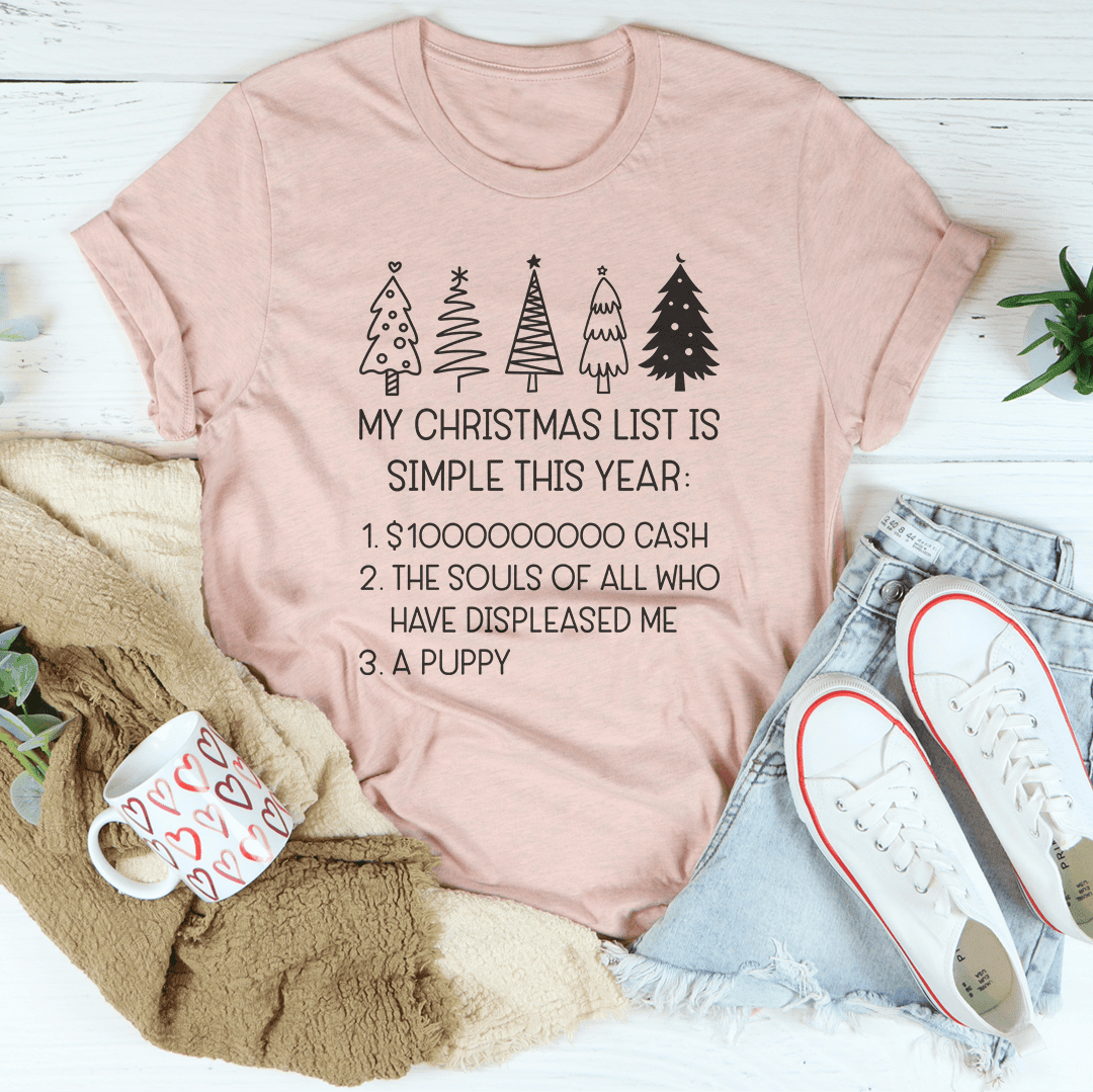 My Christmas List Is Simple This Year T-Shirt Spread Holiday Cheer With Minimalist Goals Shirt