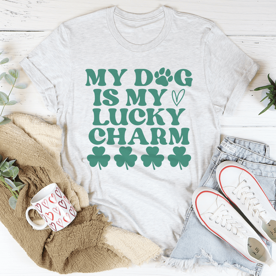My Dog Is My Lucky Charm T-Shirt A Fun Tee For Proud Dog Parents Shirt
