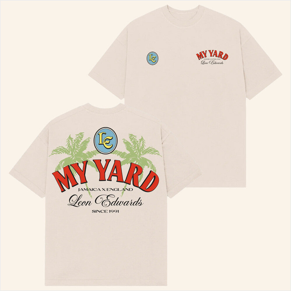 My Yard T-Shirt Leon Edwards Merch Gift Ideas For Wife Best Friend Birthday Gifts
