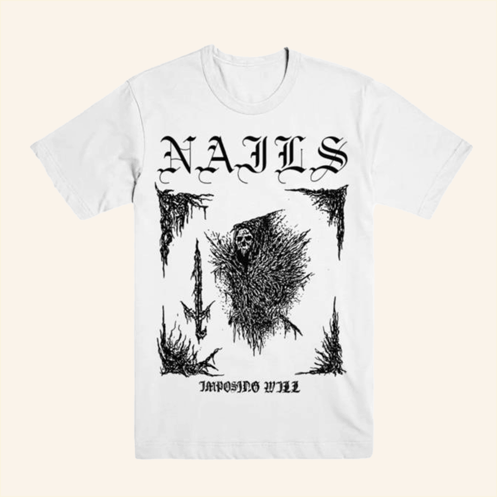 Nails Imposing Will T-Shirt Evil Greed Merch Present For Husband Birthday Gifts For Friends