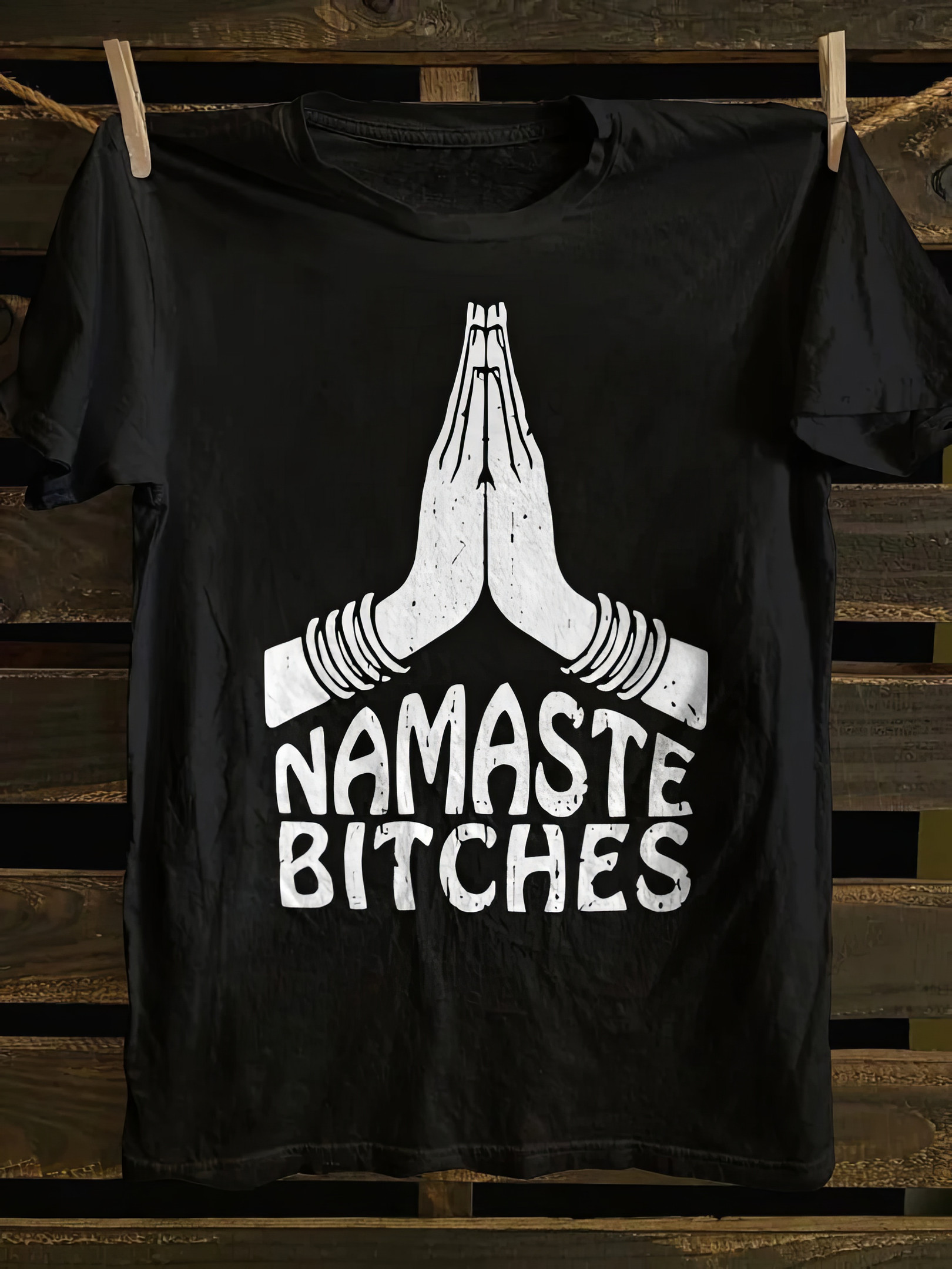 Namaste Bitches T-shirt Funny Yoga Shirts Gifts For Him Her