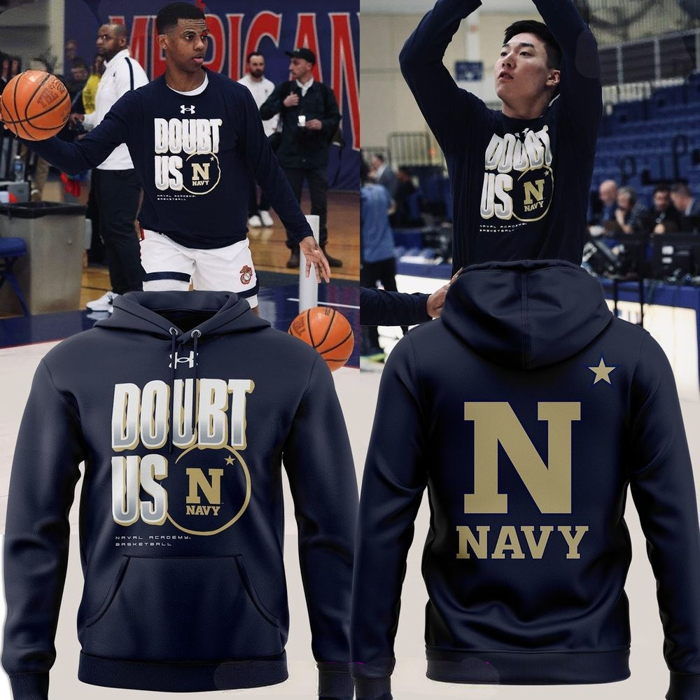 Navy Men’s Basketball Doubt Us 2025 Hoodie Good Gifts For Basketball Lovers
