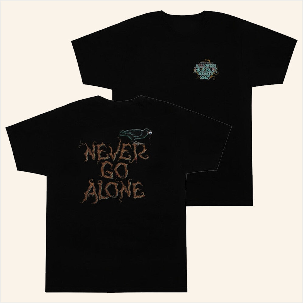 Never Go Alone T-Shirt Halloween Horror Nights 2025 Merch HHN Merchandise Gifts For Friends