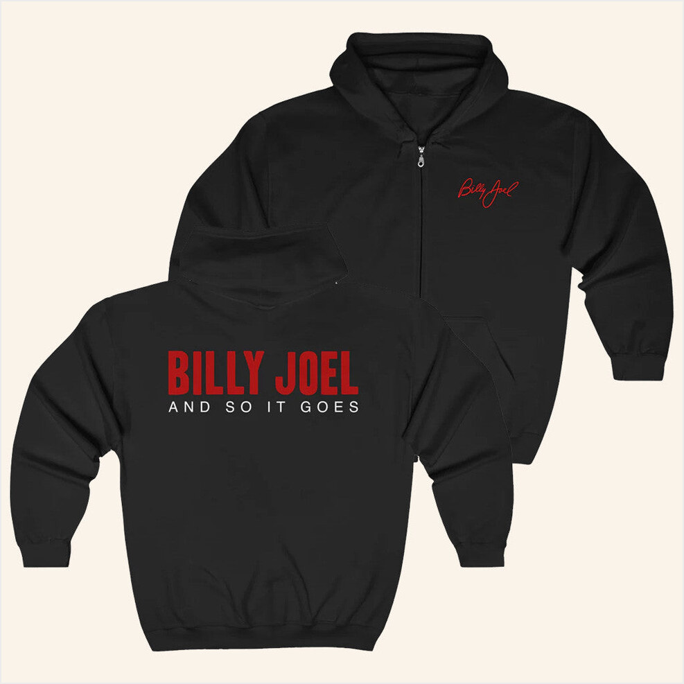 New Billy Joel And So It Goes Title Zip Hoodie Billy Joel Merch Birthday Gifts For Him