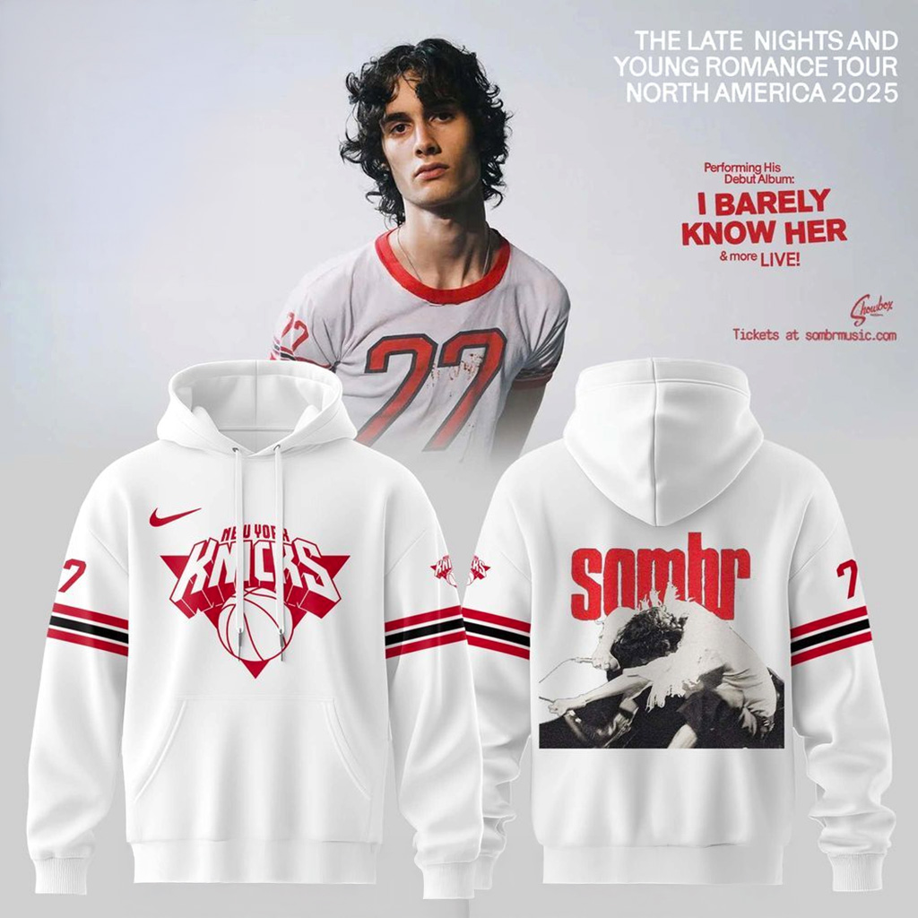 New York Knicks X Sombr The Late Nights Young Romance Tour Hoodie Knicks Merch Fans Gifts