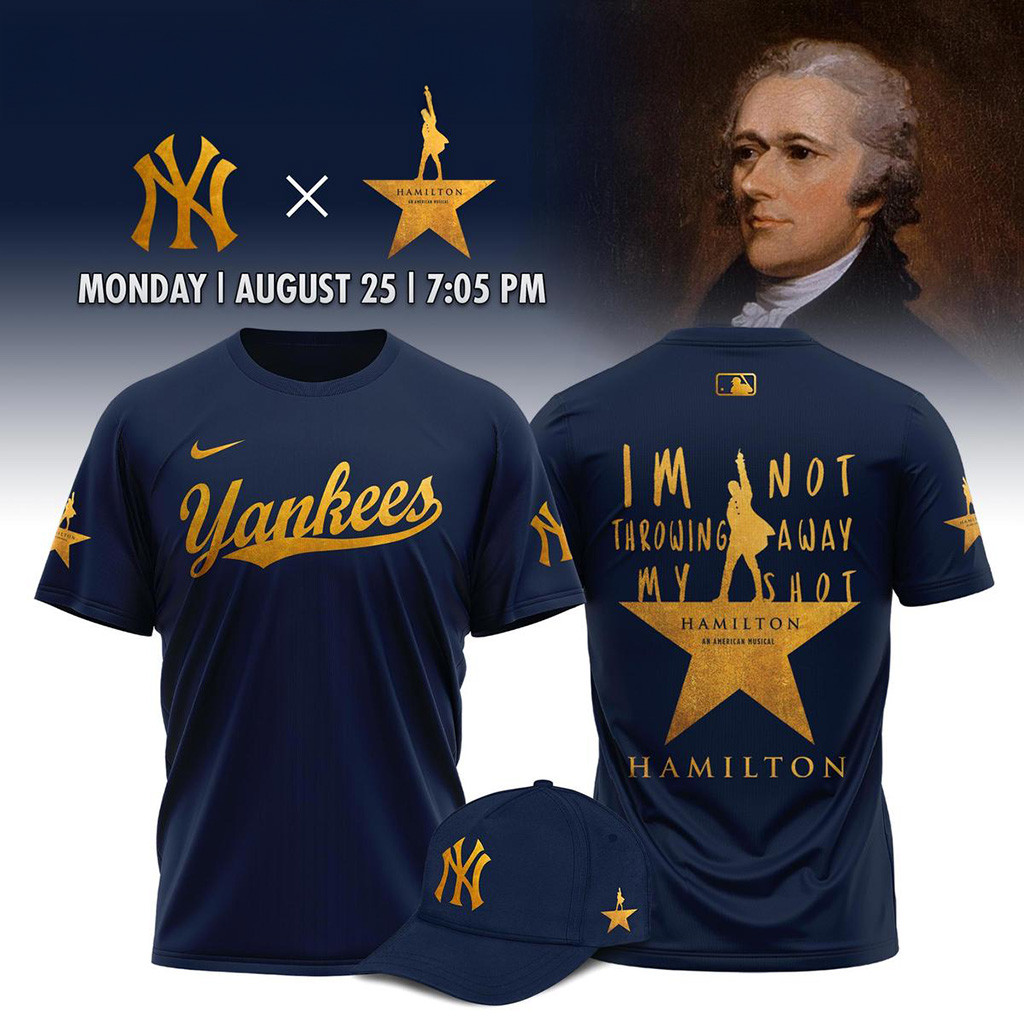 New York Yankees Mix Hamilton An American Musical 2025 Shirt Yankees Merch Dad Gifts