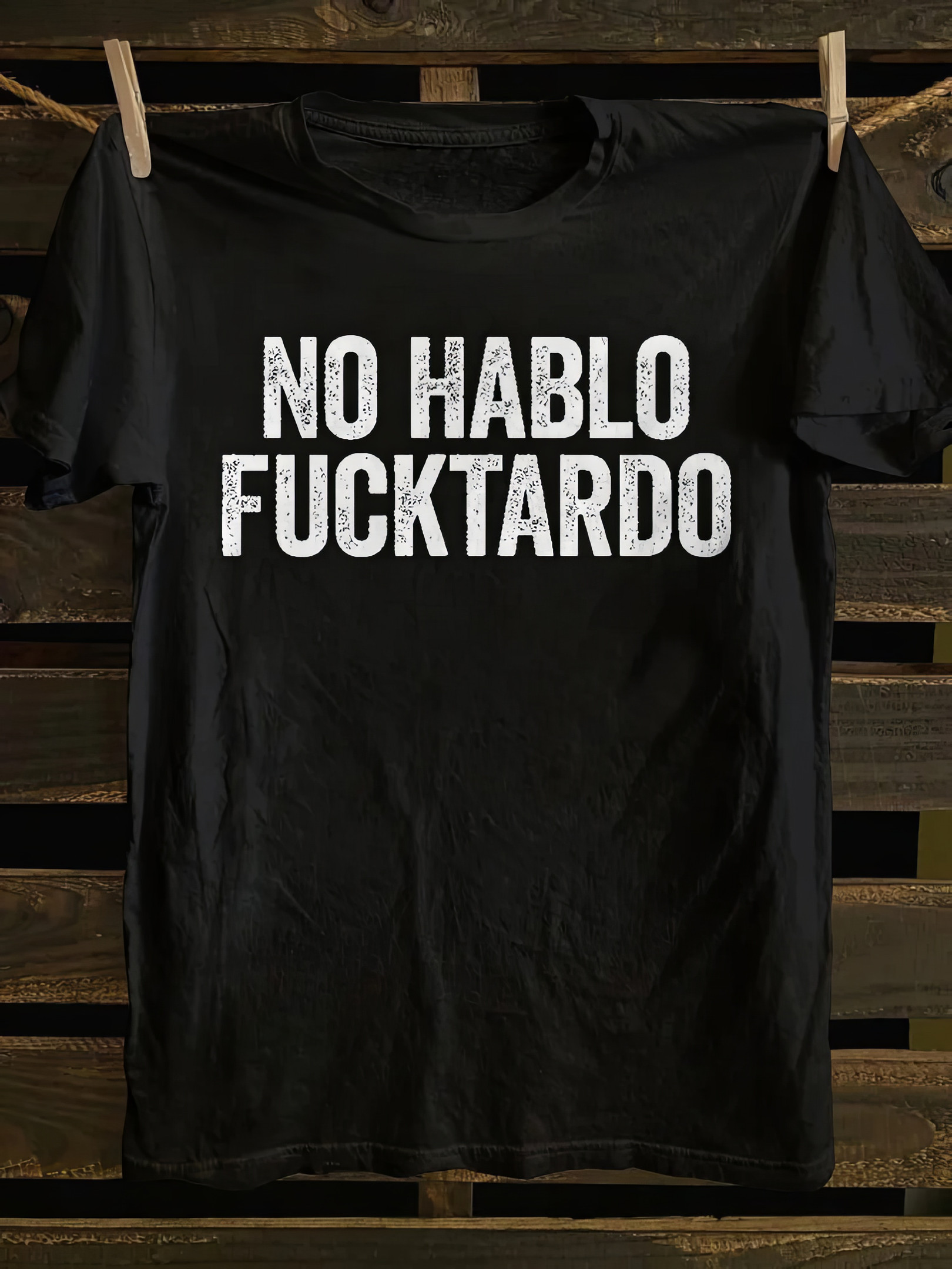 No Hablo Fxxktardo T-shirt Vintage Tees Best Gifts For Friends