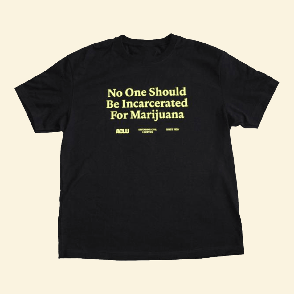 No One Should Be Incarcerated For Marijuana T-Shirt ACLU Merch Sentimental Father's Day Gifts