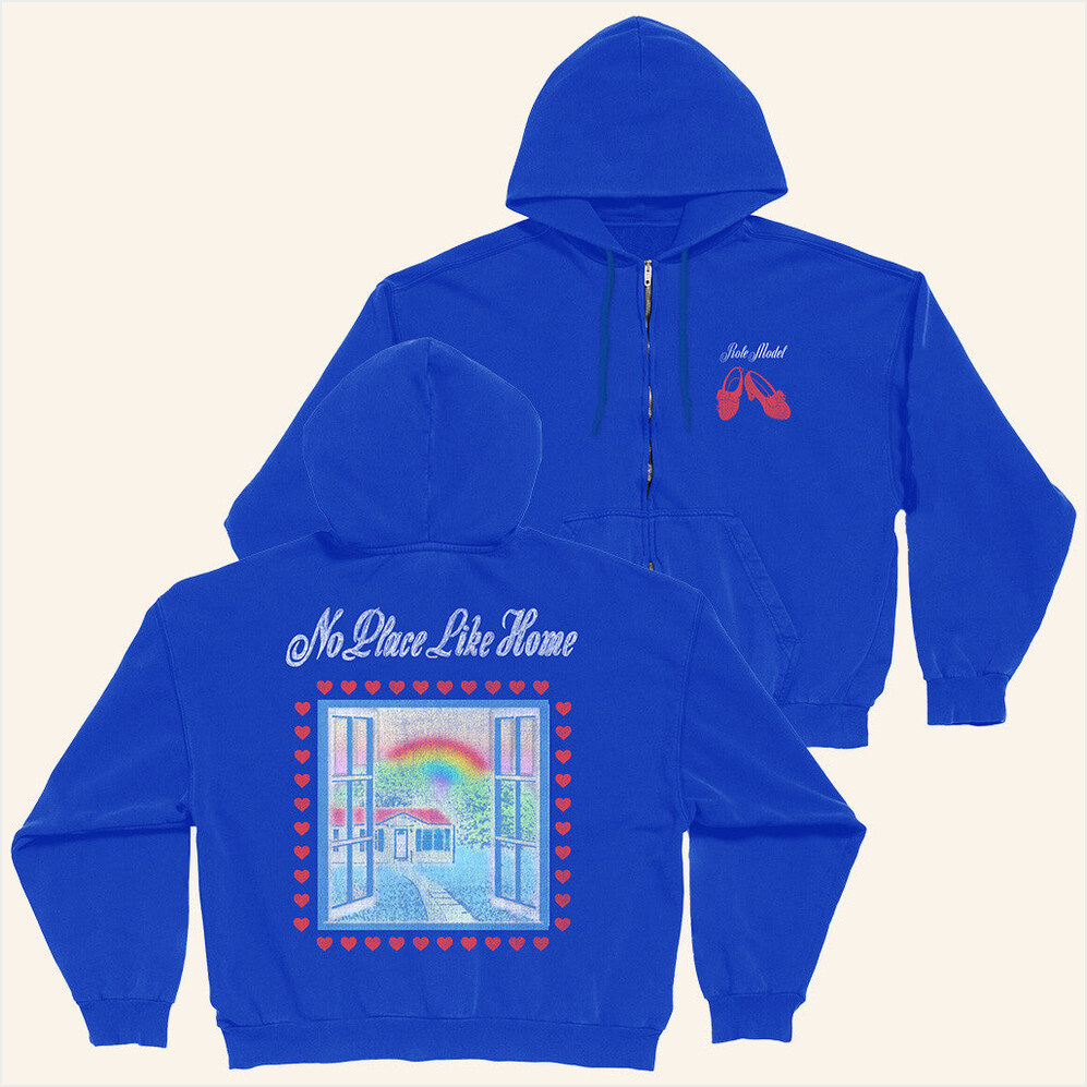 No Place Like Home Zip Hoodie Role Model Merch Birthday Gifts For Sister Gifts For Best Friend