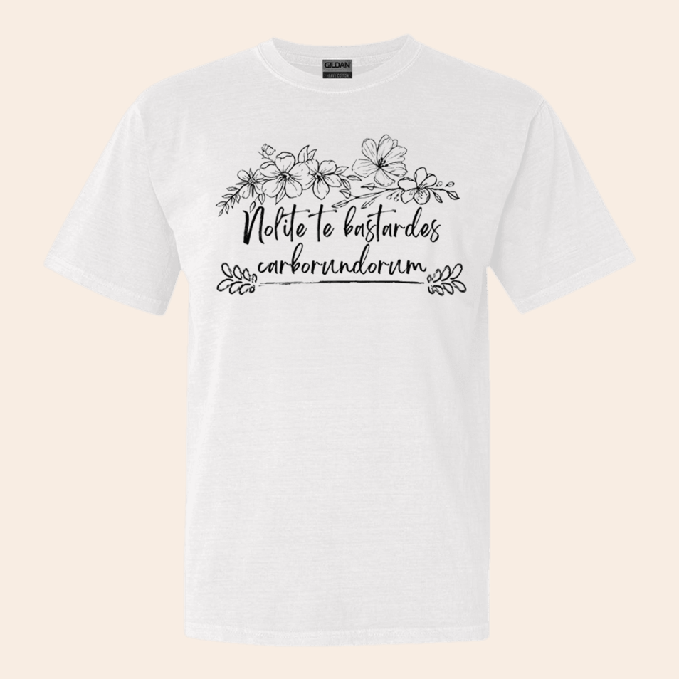 Nolite Te Bastardes Carborundorum Shirt Anniversary Birthday Gifts For Men Gifts For Besties