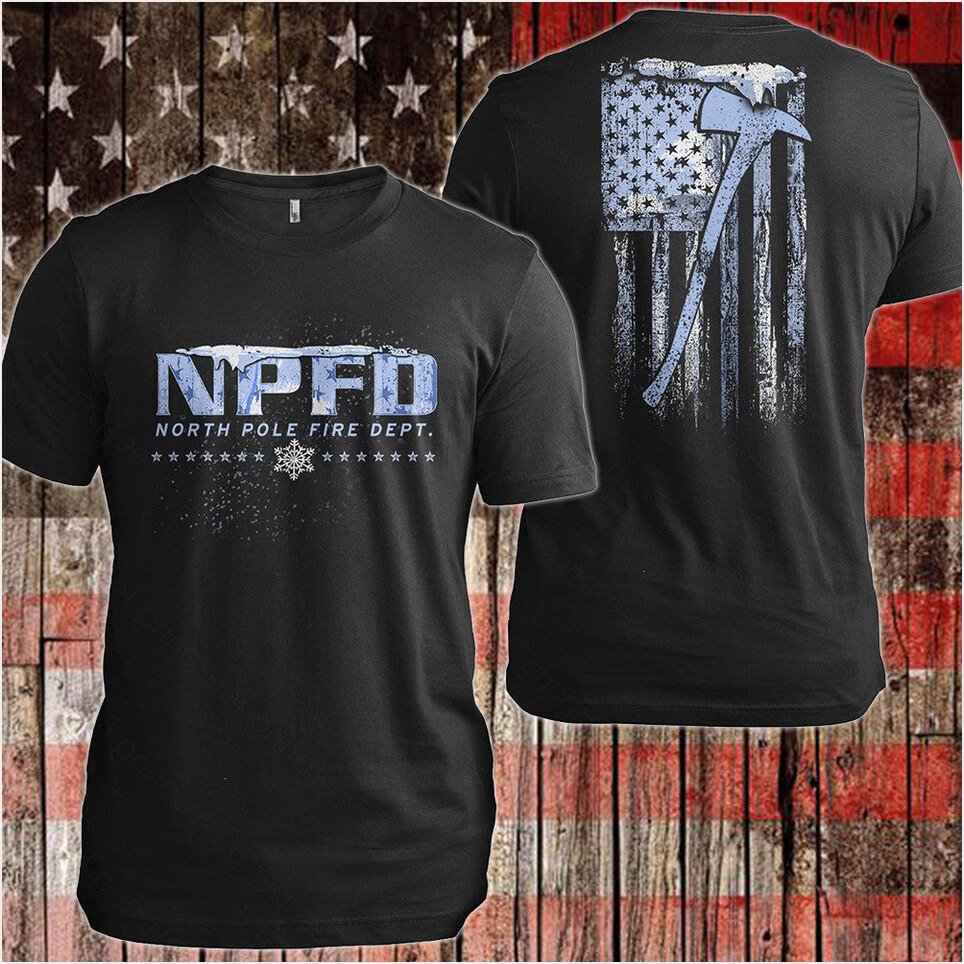 North Pole Fire Department T-Shirt NPFD Christmas Shirt Design Birthday Gifts For Firefighter