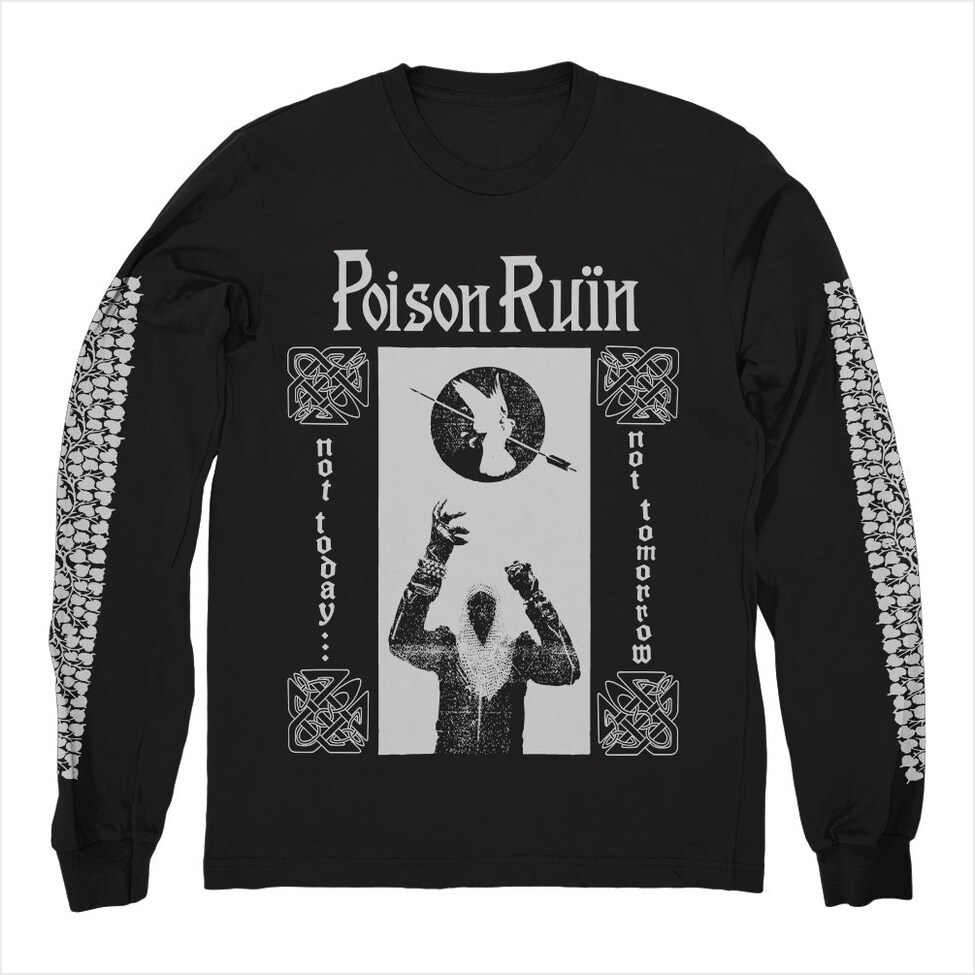 Not Today... Long Sleeve Shirt Poison Ruin Merch Poison Ruin Shirt Father's Day Gifts For Husband