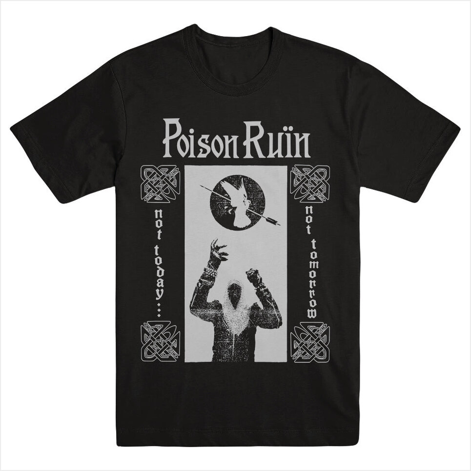Not Today... Shirt Poison Ruin Merch Poison Ruin Shirt Father'S Day Birthday Gifts For Husband