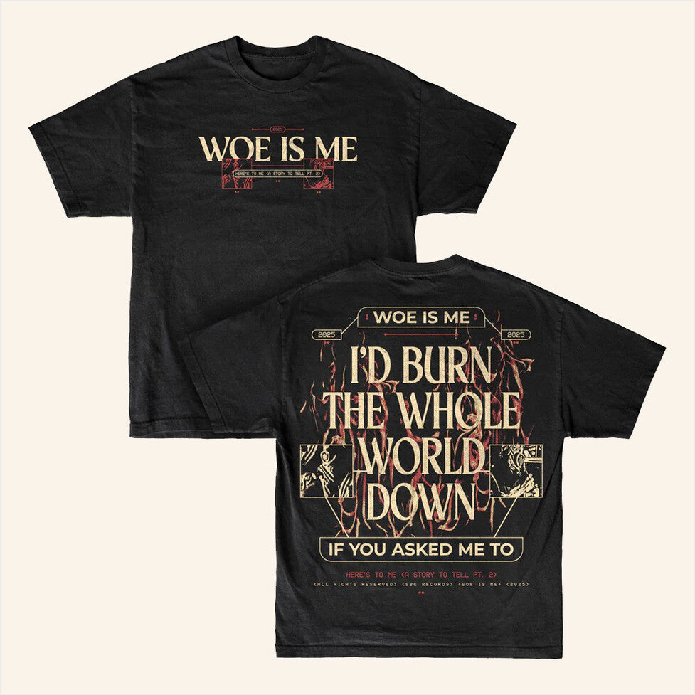 now Merch Woe Is Me Here's To Me Black T-Shirt Merch Unique Birthday Gifts For Boyfriend