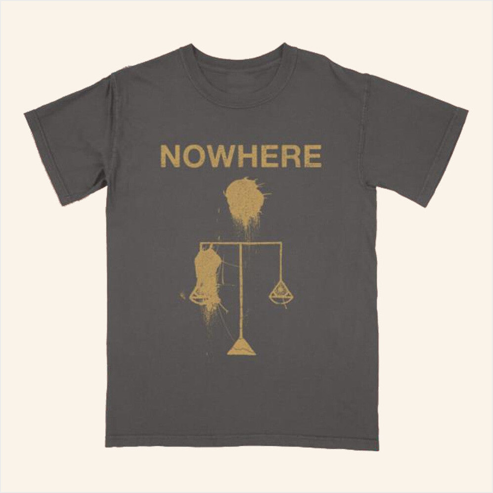 Nowhere New Pain T-Shirt Nowhere Merch Best Friend Birthday Gifts Christmas Presents