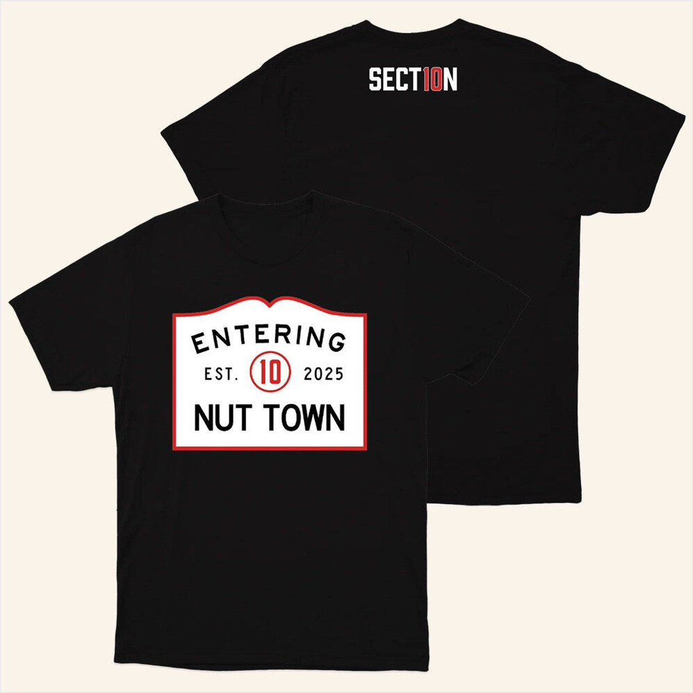 Nut Town T-Shirt Section 10 Merch Presents For Friends Best Friend Birthday Gifts